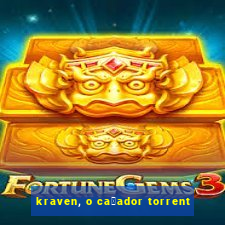 kraven, o ca莽ador torrent